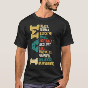 Ich bin schwarze Frau ausgebildet Melanin Afrika s T-Shirt