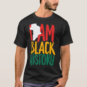 Ich bin schwarze Geschichte Afrikanisches amerikan T-Shirt