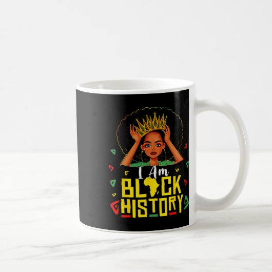 Ich bin Schwarze Geschichte Frauen Mädchen Schwarz Kaffeetasse (Rechts)