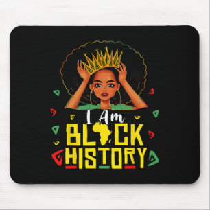 Ich bin Schwarze Geschichte Frauen Mädchen Schwarz Mousepad