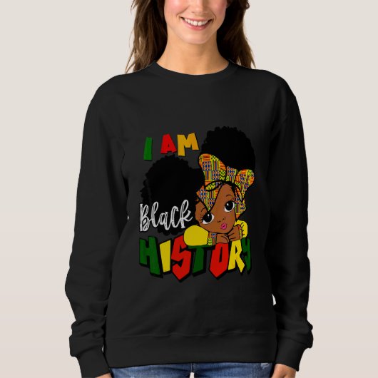 Ich bin schwarze Geschichte für Kinder Mädchen sch Sweatshirt (Vorderseite)