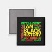 Ich bin schwarze Geschichte intelligent stark mäch Magnet (Vorderseite/Rückseite)