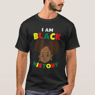 Ich bin schwarze Geschichte Monat Afro Girl Africa T-Shirt