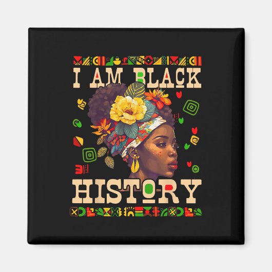 Ich bin Schwarze Geschichte Monat Feier Afrikanisc Magnet (Vorne)