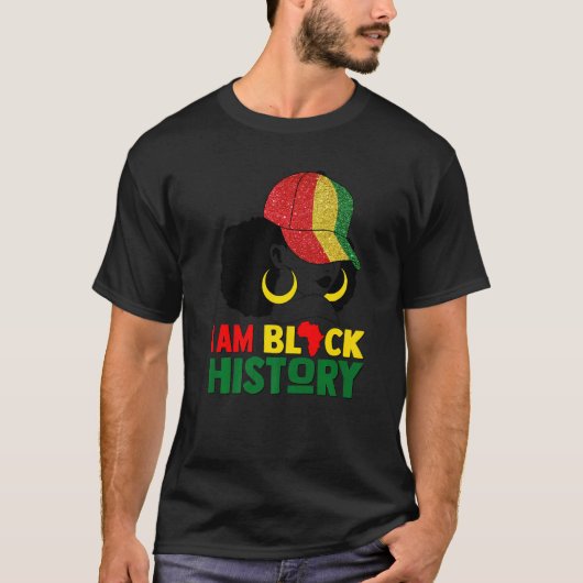 Ich bin schwarze Geschichte Monat Melanin Pride Af T-Shirt (Vorderseite)