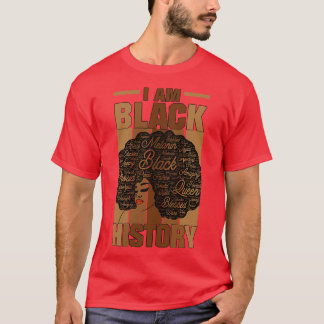 Ich bin schwarze Geschichte Monatswörter in Afro T-Shirt