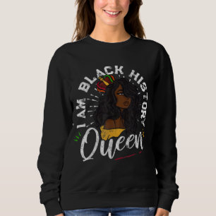 Ich bin schwarze Geschichte Queen African American Sweatshirt