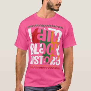 Ich bin schwarze Geschichte - Schwarze Geschichte T-Shirt