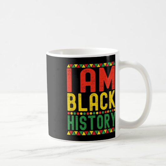 Ich bin Schwarze Geschichte Schwarzer Geschichtsmo Kaffeetasse (Rechts)
