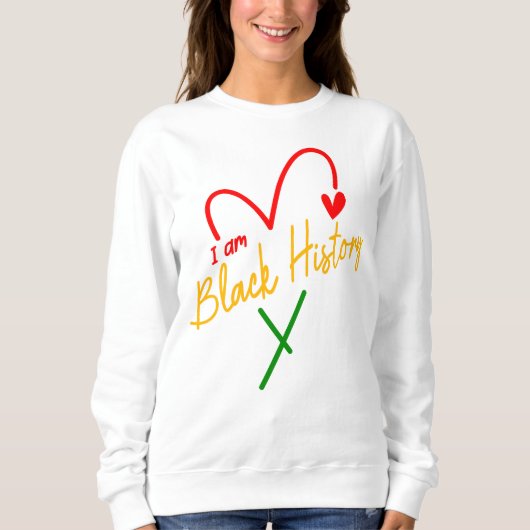 Ich bin schwarze Geschichte Sweatshirt (Vorderseite)