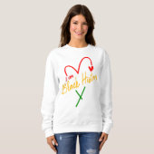 Ich bin schwarze Geschichte Sweatshirt (Vorne ganz)