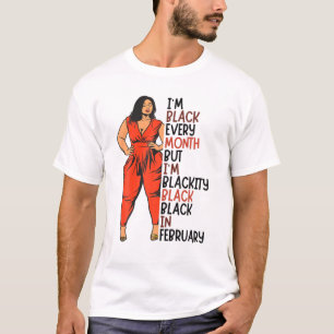 Ich bin schwarze Schwarze Mädchen Magie im Februar T-Shirt