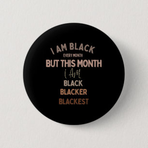 Ich bin schwarzer Alltag, aber heute bin ich Black Button