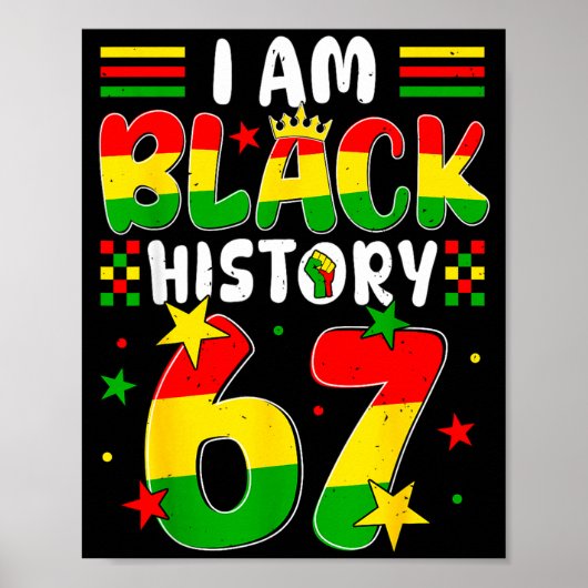 Ich bin Schwarzer Geschichtsmonat 67 Six Seven Mem Poster (Vorne)