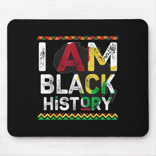 Ich bin Schwarzer Geschichtsmonat Afrikanischer St Mousepad (Vorne)