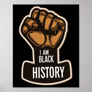 Ich bin Schwarzer Geschichtsmonat Afrikanischer St Poster
