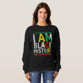 Ich bin Schwarzer Geschichtsmonat Afro Afrikanisch Sweatshirt (Vorne ganz)
