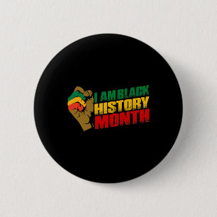 Ich bin Schwarzer Geschichtsmonat Afroamerikanisch Button