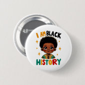 Ich bin Schwarzer Geschichtsmonat Afroamerikanisch Button (Vorne & Hinten)