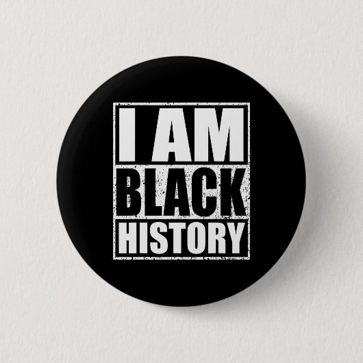 Ich bin Schwarzer Geschichtsmonat Afroamerikanisch Button (Vorderseite)