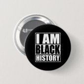 Ich bin Schwarzer Geschichtsmonat Afroamerikanisch Button (Vorne & Hinten)