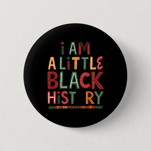 Ich bin Schwarzer Geschichtsmonat Afroamerikanisch Button (Vorderseite)