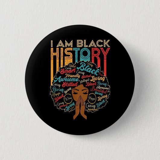 Ich bin Schwarzer Geschichtsmonat Afroamerikanisch Button (Vorderseite)
