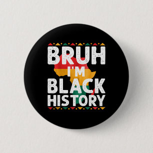 Ich bin Schwarzer Geschichtsmonat Afroamerikanisch Button