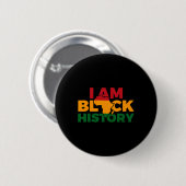Ich bin Schwarzer Geschichtsmonat Afroamerikanisch Button (Vorne & Hinten)