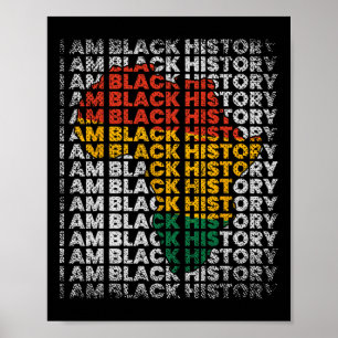 Ich bin Schwarzer Geschichtsmonat Afroamerikanisch Poster