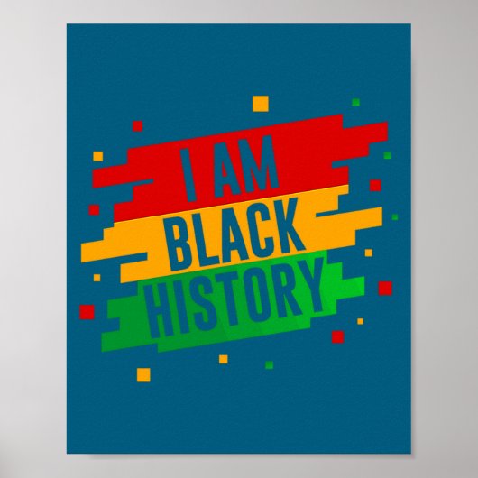 Ich bin Schwarzer Geschichtsmonat Afroamerikanisch Poster (Vorne)