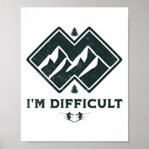 Ich bin schwer doppelt schwarze Diamanten Funny Sk Poster