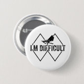 Ich bin schwierig lustiger Skischnee Skifahrer Ski Button (Vorne & Hinten)