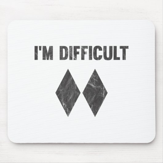 Ich bin schwierige Double-Black-Diamond-Ski-Schnee Mousepad (Vorne)