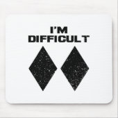 Ich bin schwieriger lustiger Doppelschwarzer Diama Mousepad (Vorne)