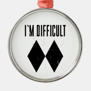Ich bin schwieriges Skifahren Doppelte schwarze Di Ornament Aus Metall