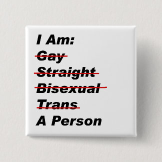 Ich bin schwul, gerade, bisexuell, Trans, eine Per Button