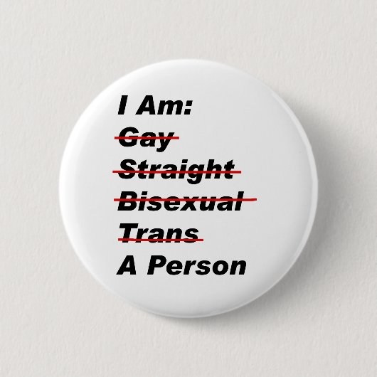 Ich bin schwul, gerade, bisexuell, Trans, eine Per Button (Vorderseite)