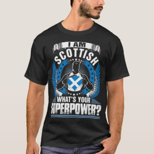 Ich bin Scottish Whateuren Superpower-Hemd T-Shirt