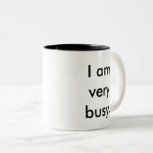 Ich bin sehr beschäftigte zwei-getonte Tasse (VorderseiteRechts)
