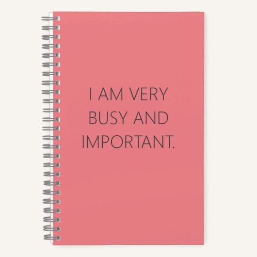 ICH BIN SEHR GESCHÄFT UND WICHTIG NOTEBOOK NOTIZBLOCK (Vorderseite)