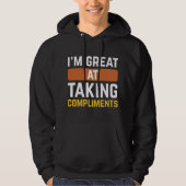 Ich bin sehr glücklich bei Komplimenten. Hoodie (Vorderseite)