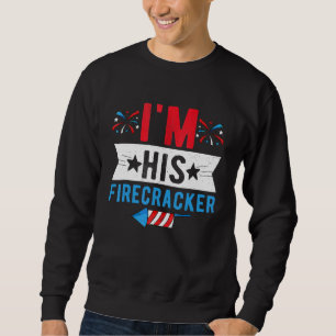 Ich bin sein Firecracker Niedlich 4. Juli Matching Sweatshirt