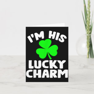 Ich bin sein Glücksbringer Lustige Paare St. Patri Karte