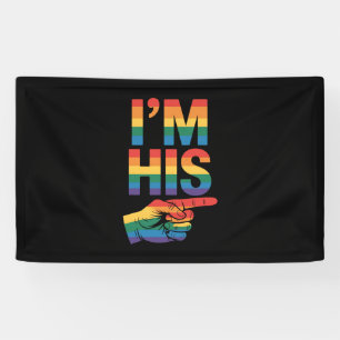 Ich bin sein Homosexuell-Matching LGBTQ Pride Banner