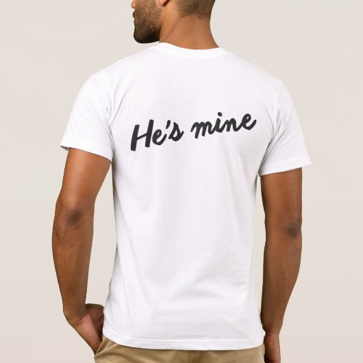 ICH BIN SEIN SHIRT, DAS MEIN GAY HEIRATET T-Shirt (Rückseite)