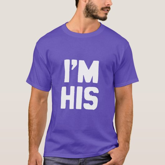 ICH BIN SEIN T-Shirt (Vorderseite)