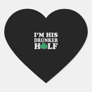Ich bin seine Betrunkeneren Halbpaare Irish Shirt  Herz-Aufkleber