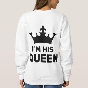 Ich bin seine Königin Sweatshirt