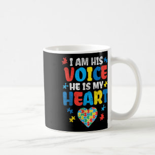 Ich bin seine Stimme, er ist mein Herz Autismus Be Kaffeetasse